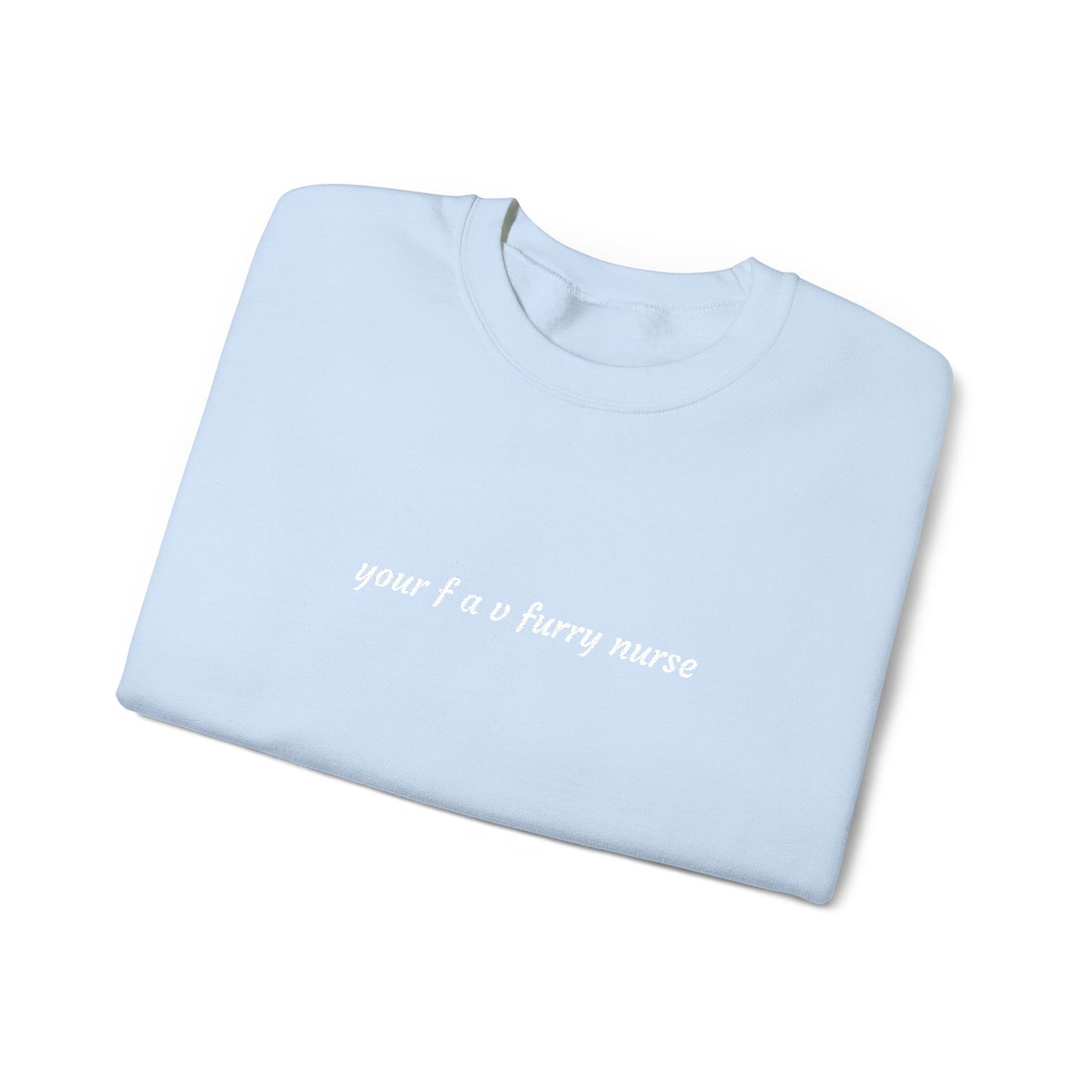 Your Fav Furry Nurse - Embroidery Crewneck Sweatshirt
