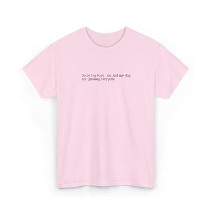 Sorry I'm busy... - Embroidery T-Shirt