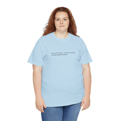 Sorry I'm busy... - Embroidery T-Shirt