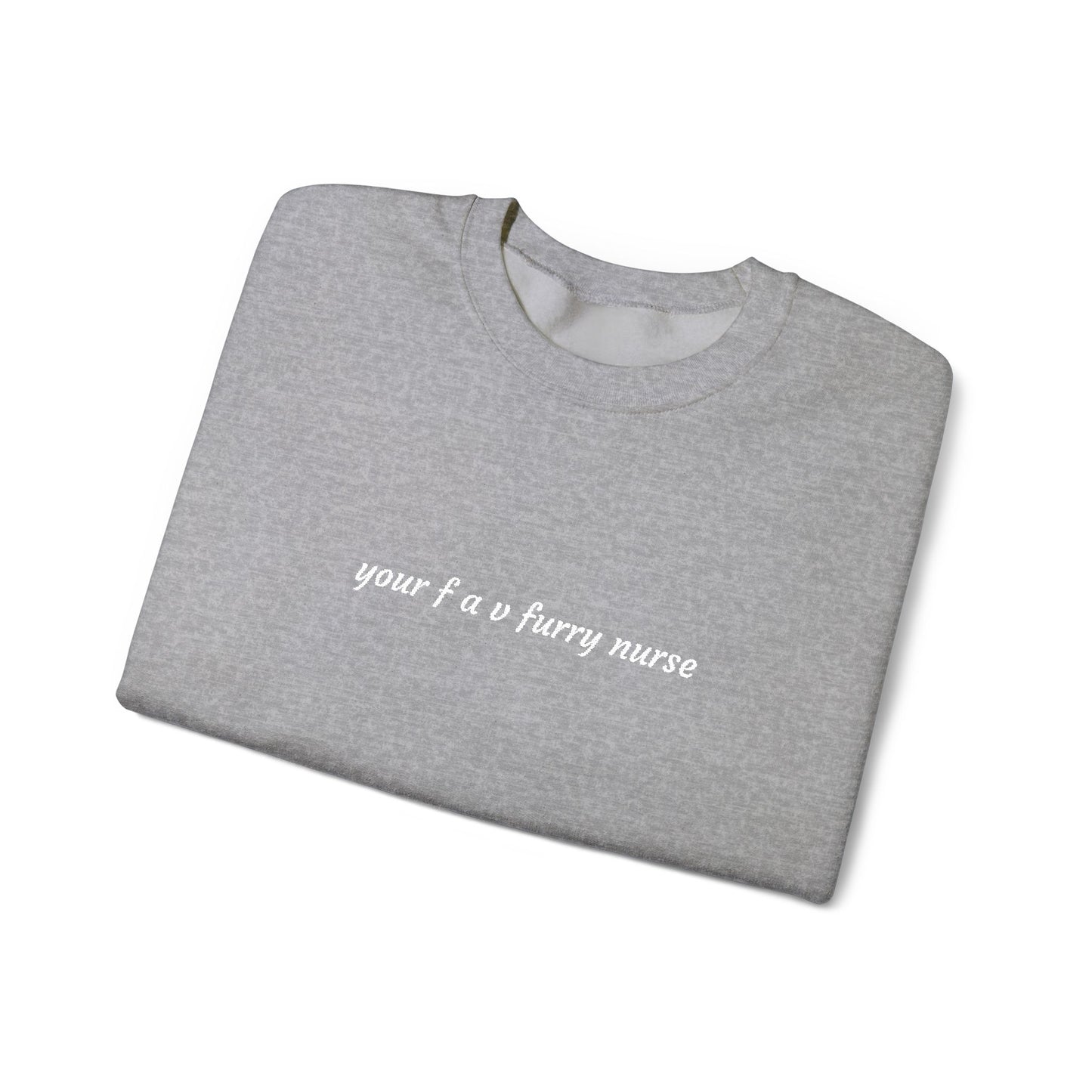 Your Fav Furry Nurse - Embroidery Crewneck Sweatshirt