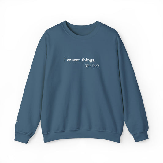 I've seen things. - Crewneck Embroidery Sweatshirt