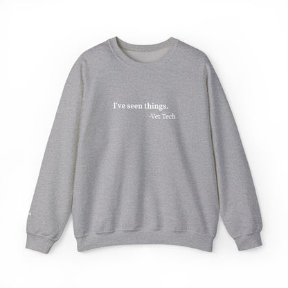 I've seen things. - Crewneck Embroidery Sweatshirt