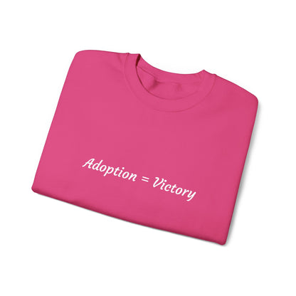Adoption = Victory- Embroidery Sweastshirt