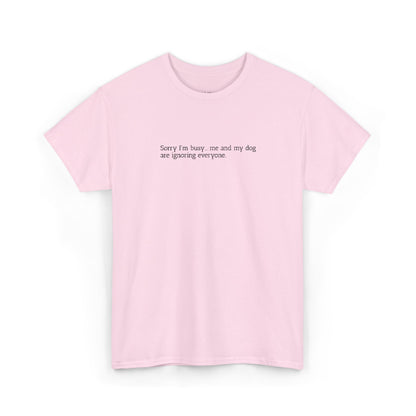 Sorry, I'm busy... - Embroidery Tshirt