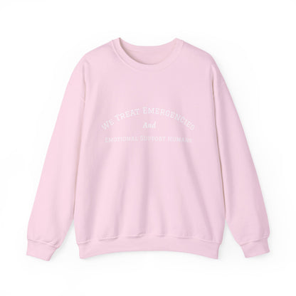 We Treat Emergencies and Emotional Support Humans - Crewneck Sweatshirt