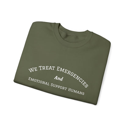 We Treat Emergencies and Emotional Support Humans - Crewneck Sweatshirt