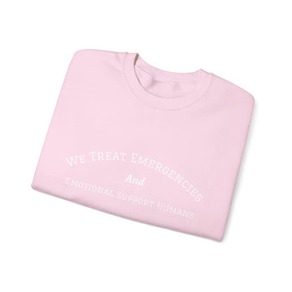 We Treat Emergencies and Emotional Support Humans - Crewneck Sweatshirt