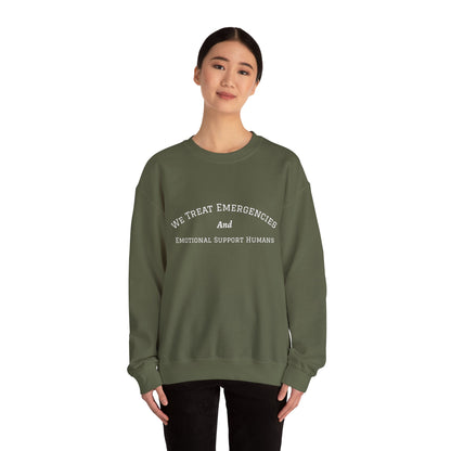 We Treat Emergencies and Emotional Support Humans - Crewneck Sweatshirt