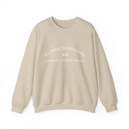 We Treat Emergencies and Emotional Support Humans - Crewneck Sweatshirt