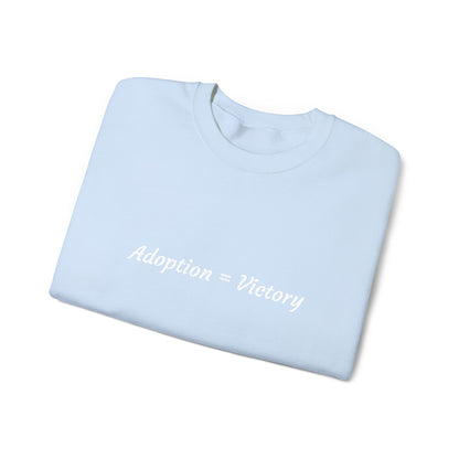 Adoption = Victory - Embroidery Crewneck Sweatshirt
