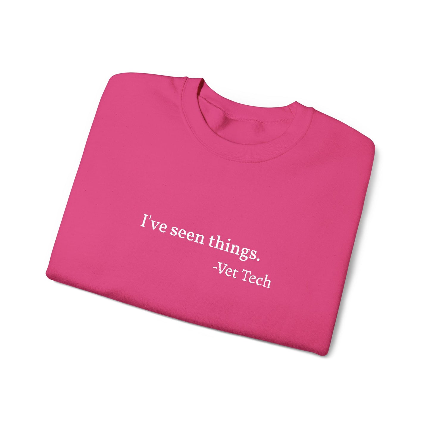 I've seen things. - Crewneck Sweatshirt