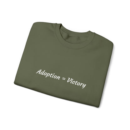 Adoption = Victory - Embroidery Crewneck Sweatshirt