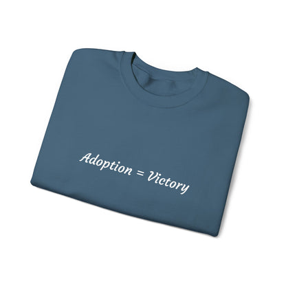 Adoption = Victory- Embroidery Sweastshirt