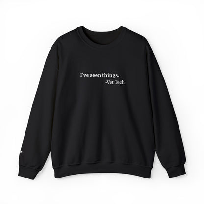 I've seen things. - Crewneck Embroidery Sweatshirt