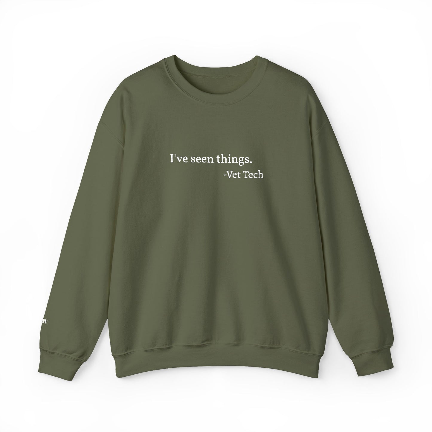 I've seen things. - Crewneck Embroidery Sweatshirt