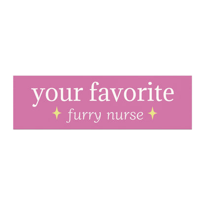 Car Magnet — “your favorite furry nurse” Green Pet Nurse Car Magnet
