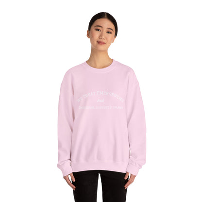 We Treat Emergencies and Emotional Support Humans - Crewneck Sweatshirt