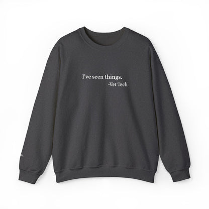I've seen things. - Crewneck Embroidery Sweatshirt
