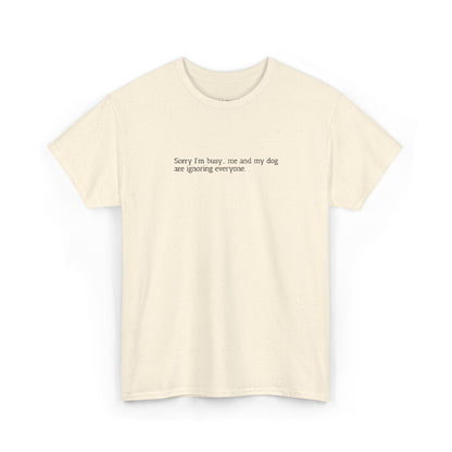 Sorry, I'm busy... - Embroidery Tshirt