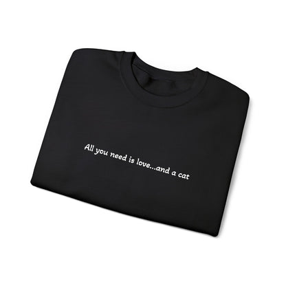 All You Need Is Love...and a Cat - Embroidery Crewneck Sweatshirt