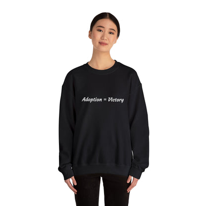 Adoption = Victory- Embroidery Sweastshirt