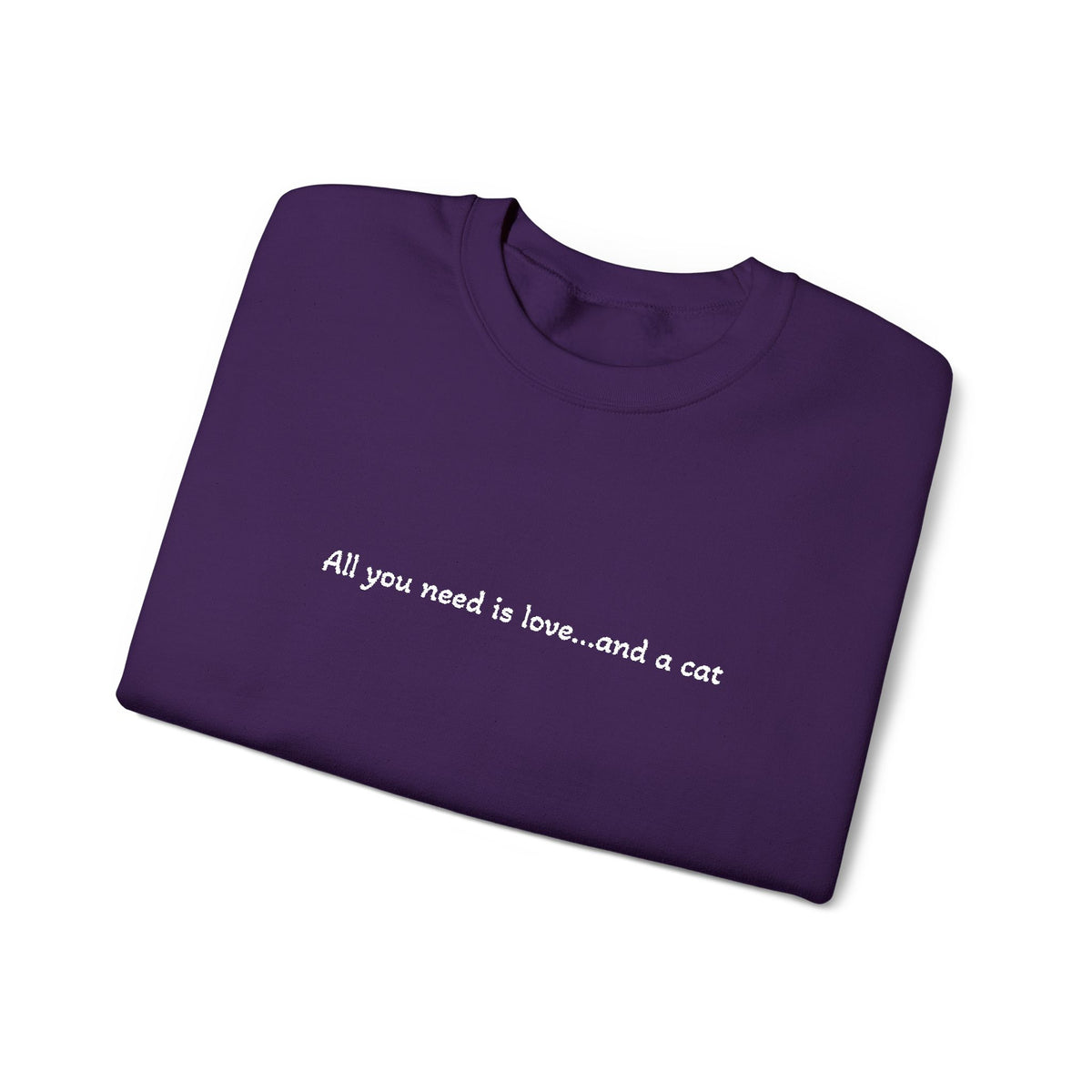 All You Need Is Love...and a Cat - Embroidery Crewneck Sweatshirt