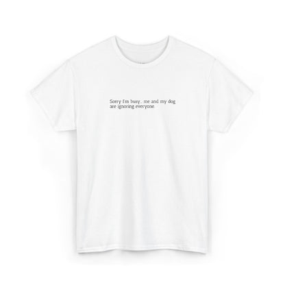 Sorry, I'm busy... - Embroidery Tshirt